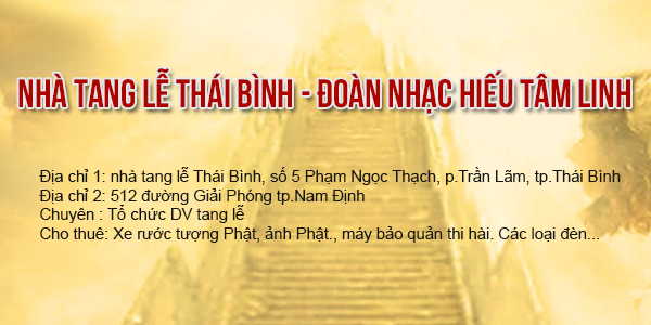 Dịch vụ tang lễ  trọn gói an táng, hỏa táng Thái Bình, Nam Định